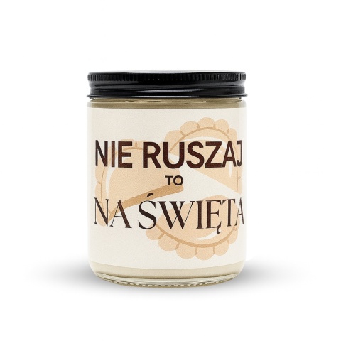 NIE RUSZAJ TO NA ŚWIĘTA